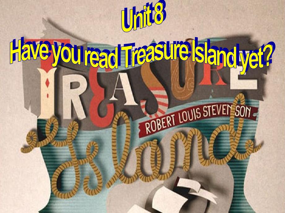 人教新目标八下unit8haveyoureadtreasureislandyetsectiona1_第1页