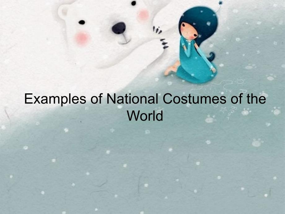 Nationalcostume各国民族服装英文介绍_第2页