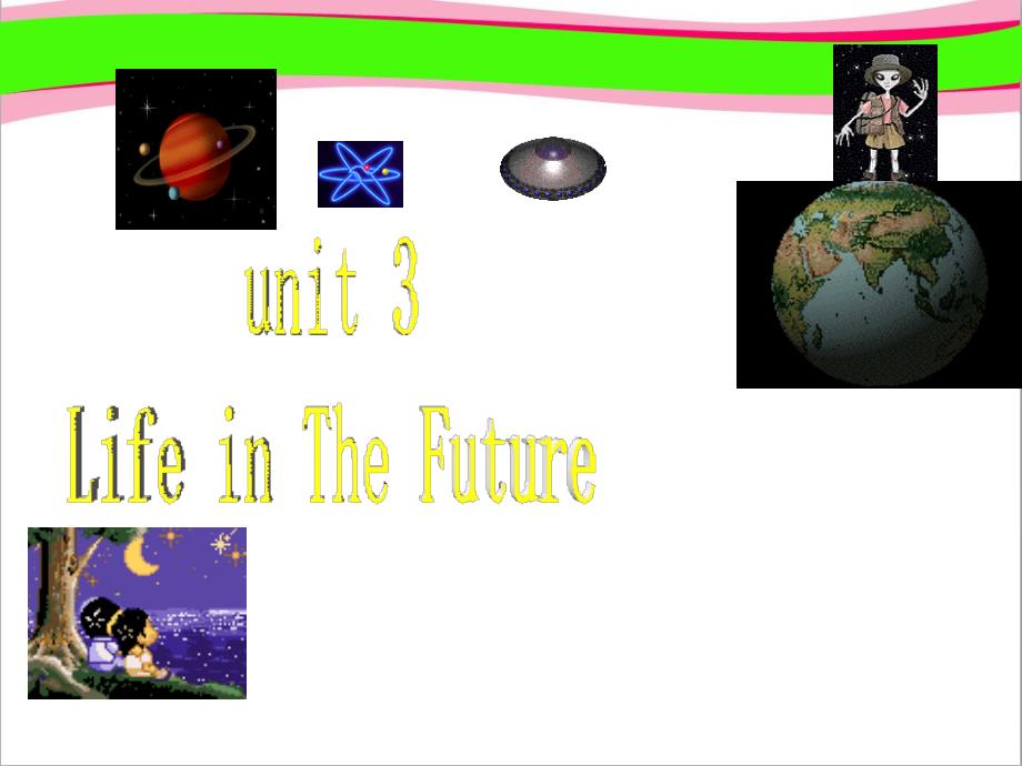 必修五-3《Unit-3-Life-in-the-Future》---公开课ppt课件_第2页