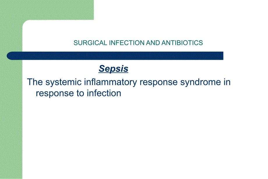 外科感染与抗生素英文PPTSURGICALINFECTIONANDANTIBIOTICS_第3页