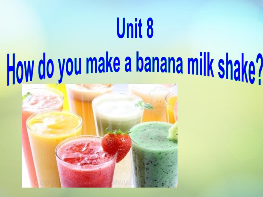 八年级英语上册《Unit 8 How do you make a banana milk shake Section B 1》课件_第1页