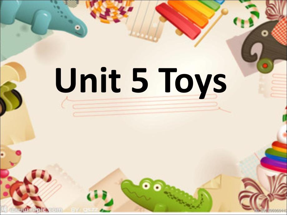 unit5toys玩具_第1页