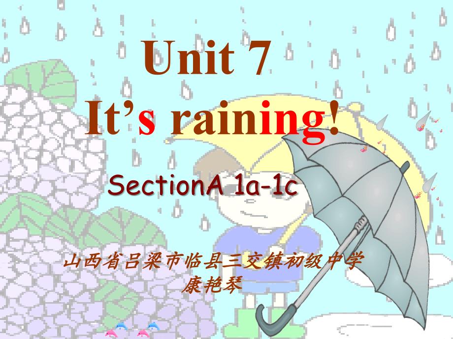 新目标七年级下unit7_It&#39;s_raining!第一课时课件_第1页