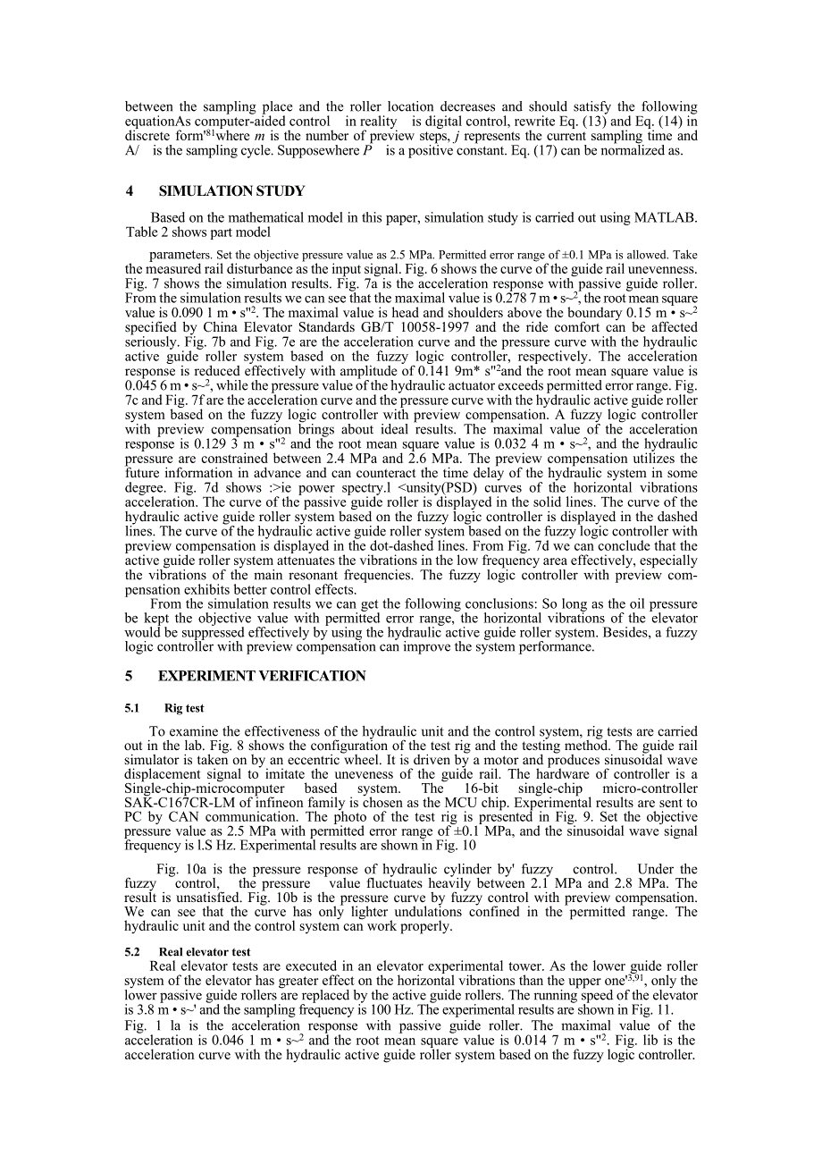 HYDRAULIC ACTIVE GUIDE ROLLER SYSTEM FOR HIGHSPEED ELEVATOR BASED ON FUZZY CONTROLLER_第3页