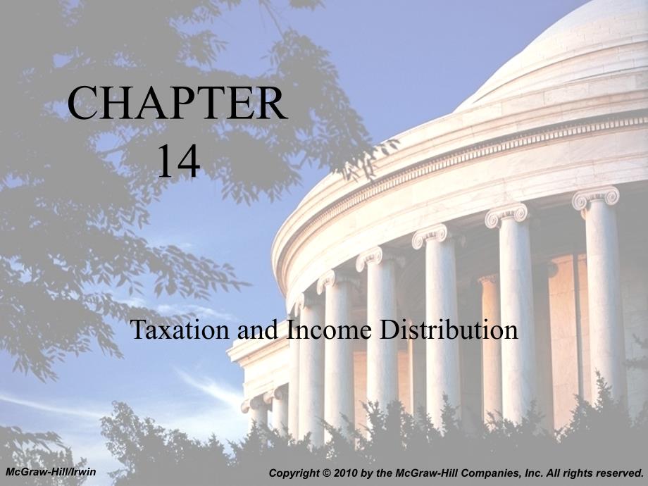 税收学英文课件：Chap014 Taxation and Income Distribution_第1页