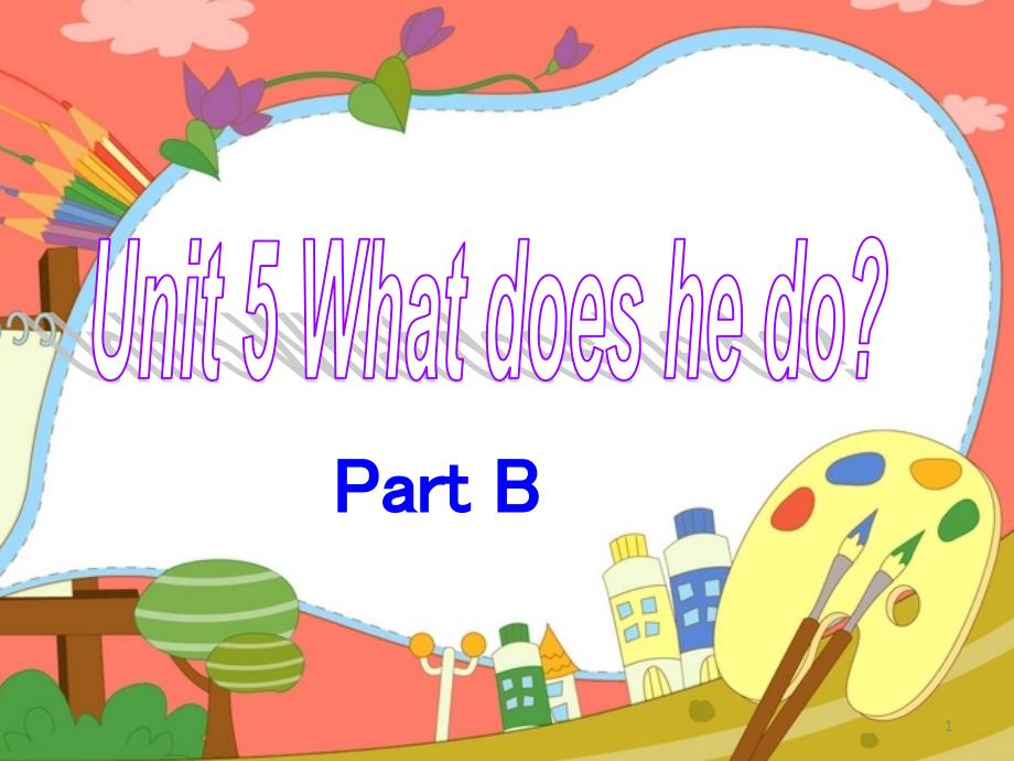 新人教版六年级上册英语第五单元B部分课堂PPT_第1页