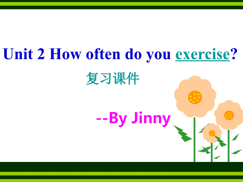 新目标八年级Unit2Howoftendoyouexercise复习课件_第1页