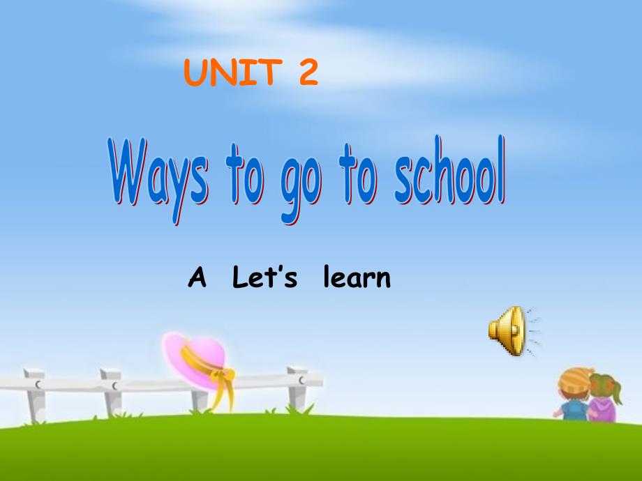 Unit2Waystoschool_第1页