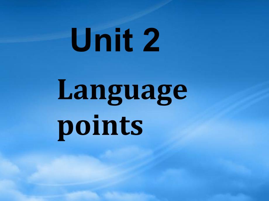 高二英语必修5 unit 2 语言点 课件_第1页