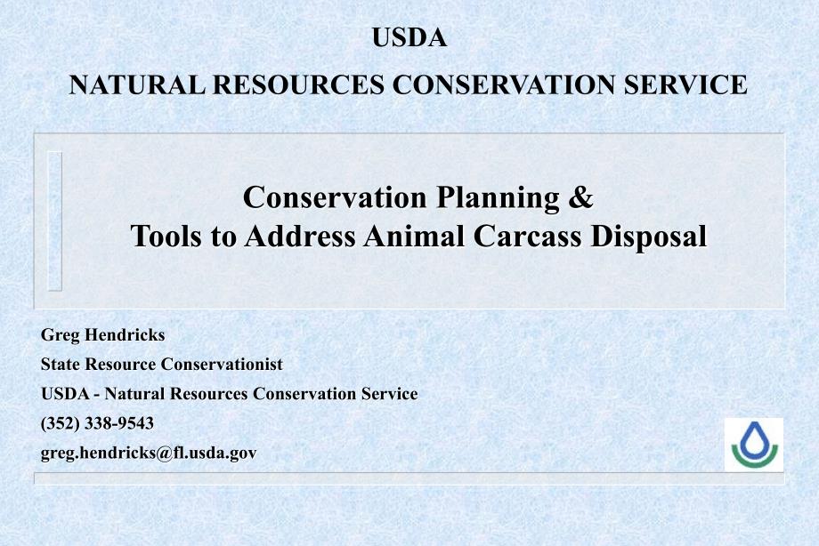 Conservation Planning amp; Tools to ddress Animal Carcass Disposal保护规划工具来解决动物尸体处理；_第1页