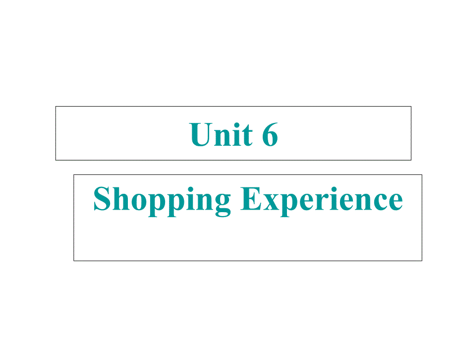 旅游英语UnitShopping Experience_第1页