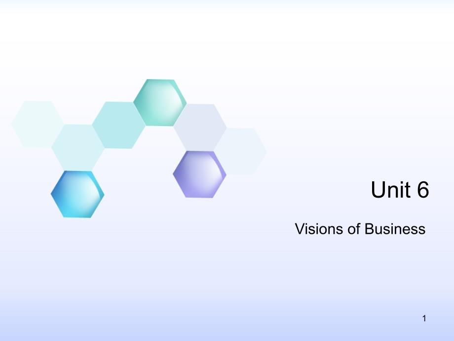 unit6VisionsofBusiness课堂PPT_第1页