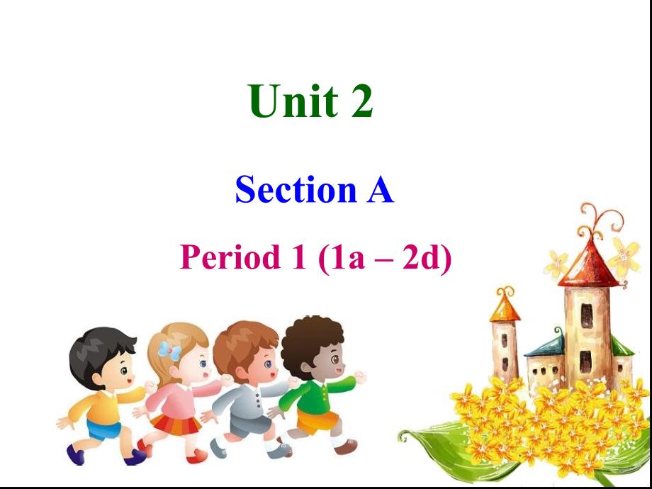 unit2whattimedoyougotoschoolSectionA1_第1页