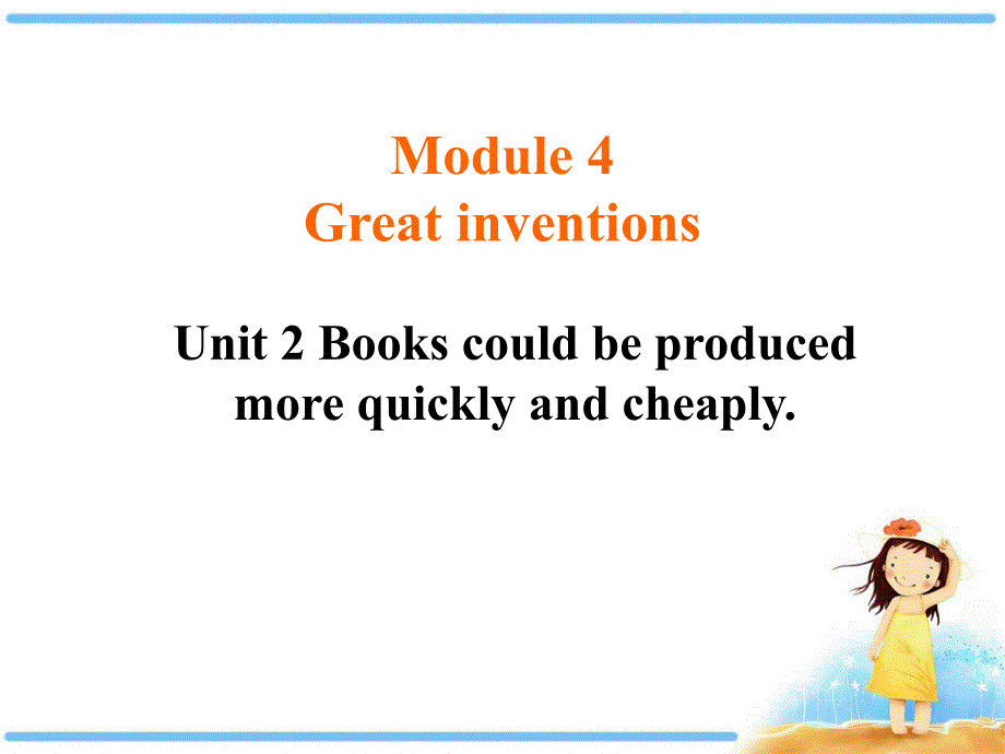 九年级英语上册教学课件：Module4GreatinventionsUnit2_第1页