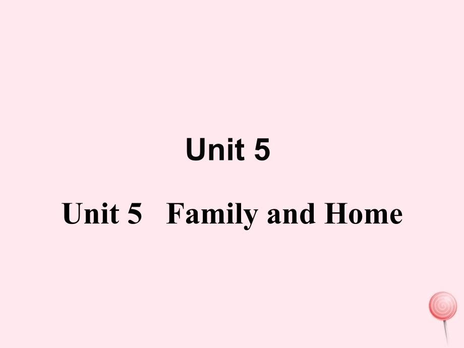 七年级英语上册 Unit 5 Family and Home Lesson 30 Grandma&amp;#039;s Birthday Party教学课件（新版）冀教版_第1页