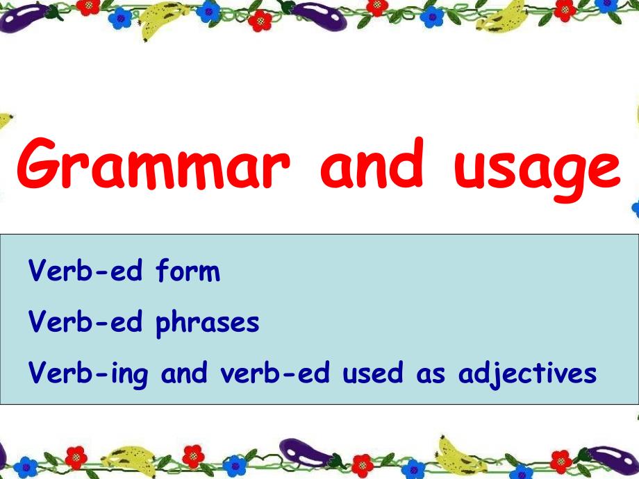 Unit 3《Science versus nature》Grammar and usage课件2（24张PPT）（牛津译林版必修5）_第2页