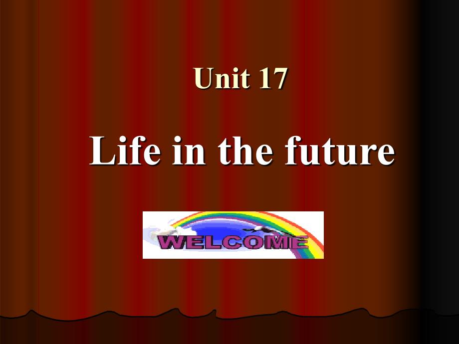 Unit17Lifeinthefuture_第1页