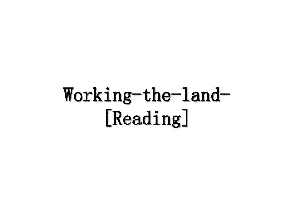 WorkingthelandReading_第1页