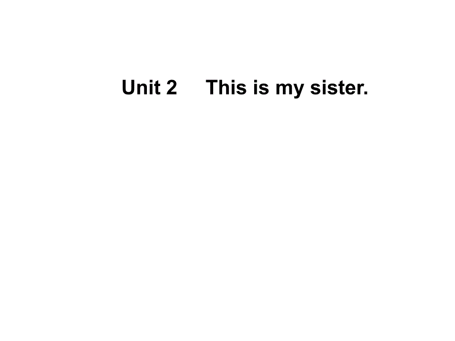 Unit2Thisismysister_第1页