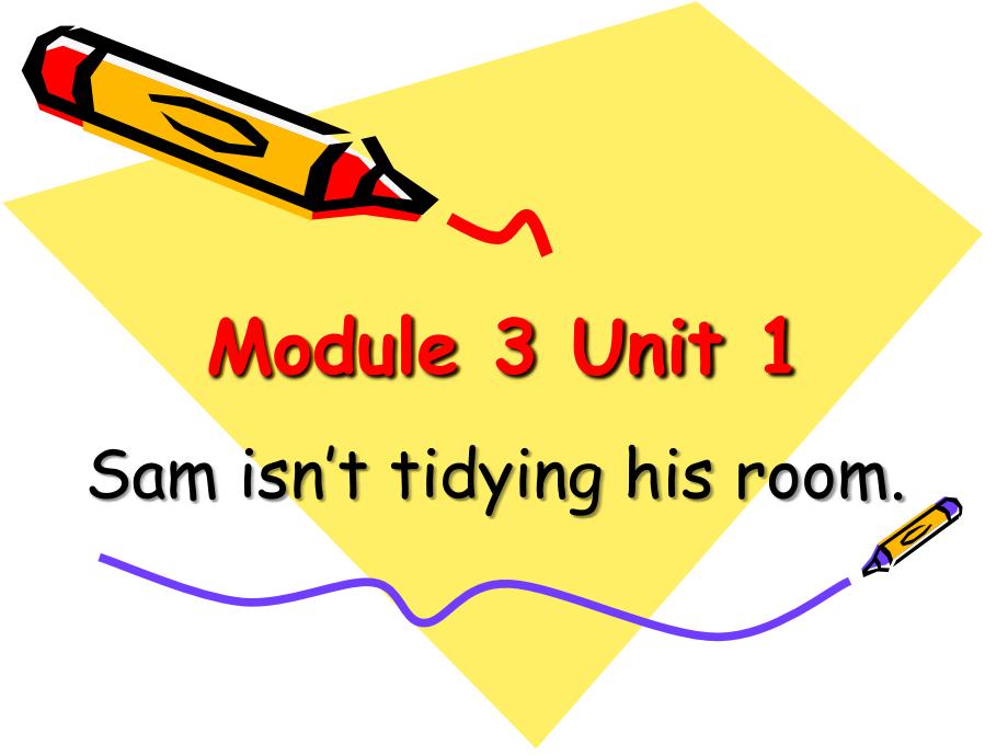 二年级下册英语ppt课件 -Module-3-Unit-1-Sam-isn’t-tidying-his-room新标准版_第1页