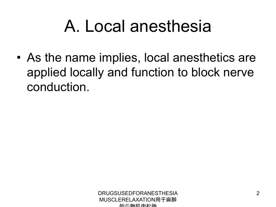 DRUGSUSEDFORANESTHESIAMUSCLERELAXATION用于麻醉的药物肌肉松弛课件_第2页