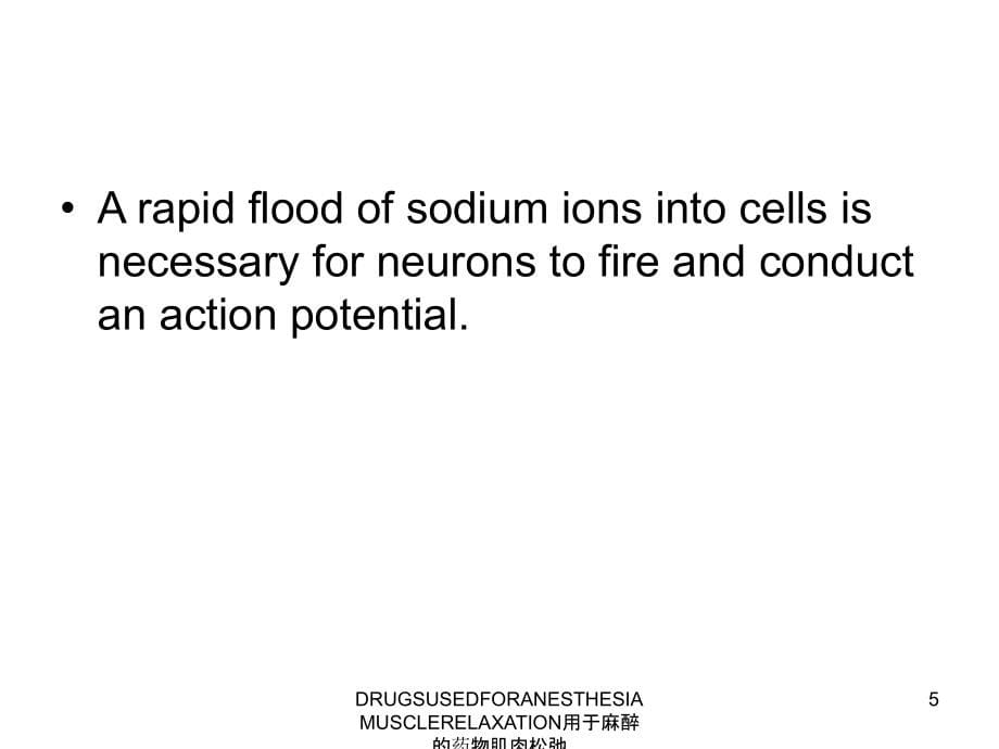 DRUGSUSEDFORANESTHESIAMUSCLERELAXATION用于麻醉的药物肌肉松弛课件_第5页