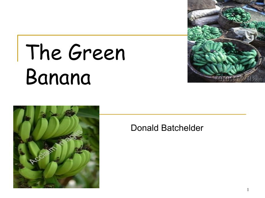Unit6TheGreenBanana课堂PPT_第1页