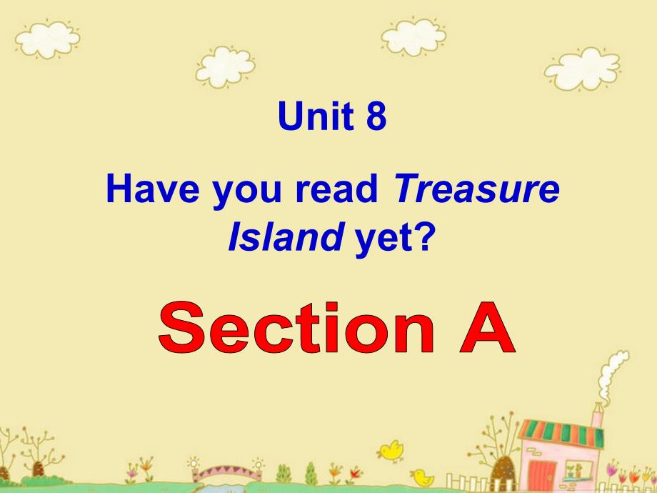 新人教版八年级英语下册Unit8HaveyoureadTreasureIslandyet全单元课件_第2页