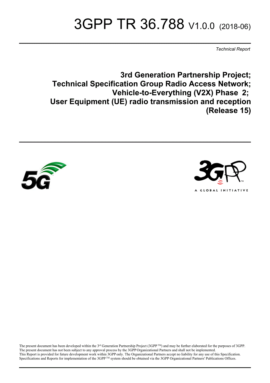 TR 36.788 V1.0.0 (2018-06) Vehicle-to-Everything (V2X) Phase 2 User Equipment (UE) radio transmission and reception_第1页