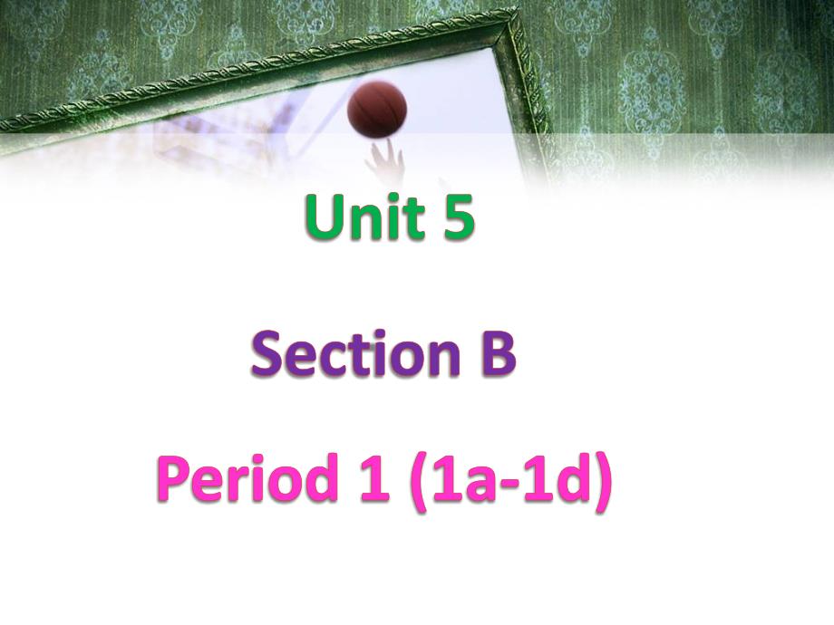 七年级上Unit5SectionB-1_第1页