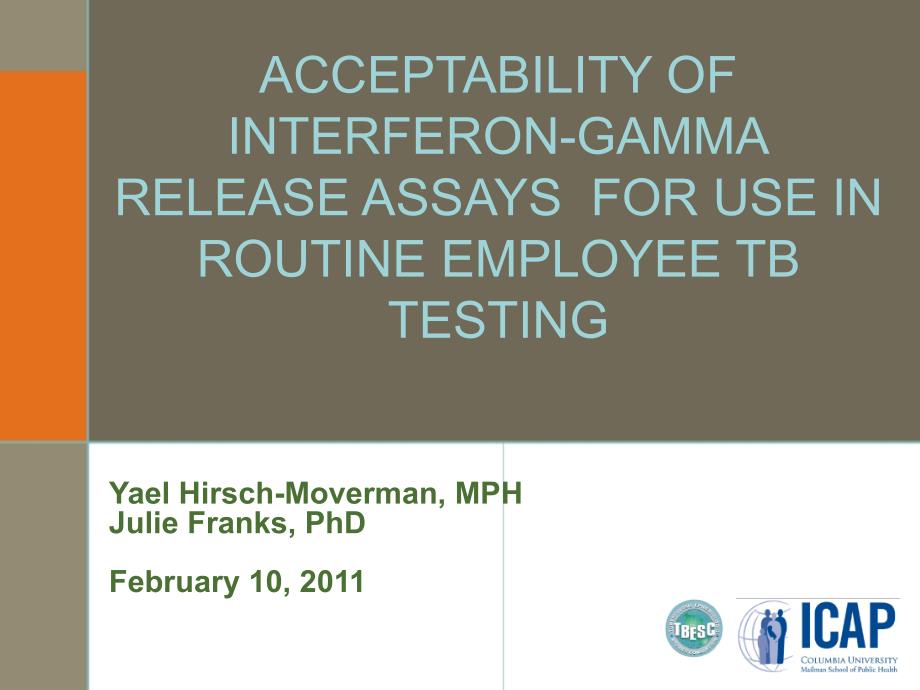 ACCEPTABILITY of interferongamma release assays for use in 使干扰素γ释放试验的可接受性_第1页