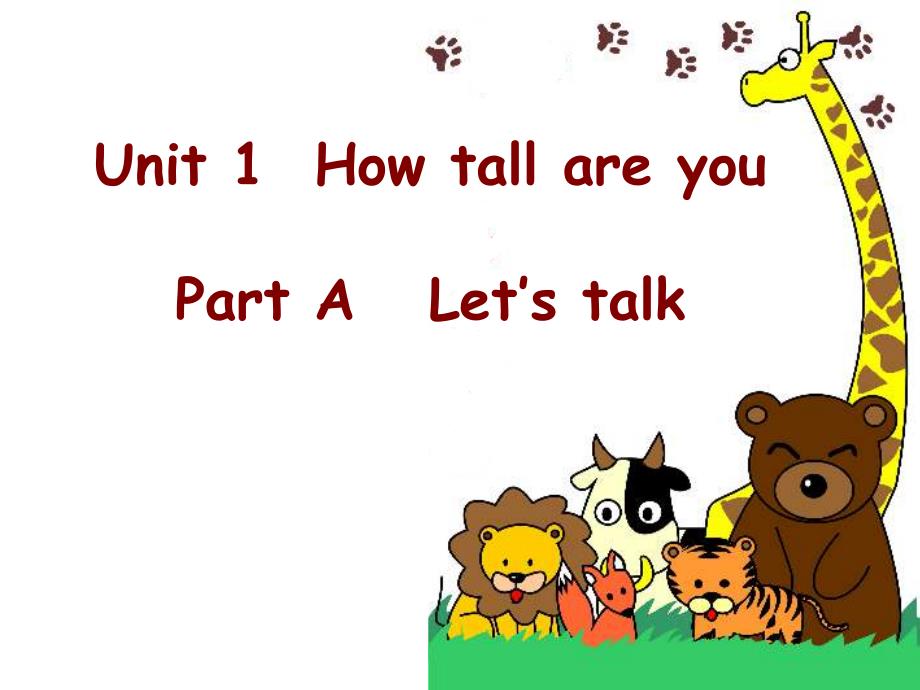 Unit1 How Tall Are You Part A Lets talk_第1页