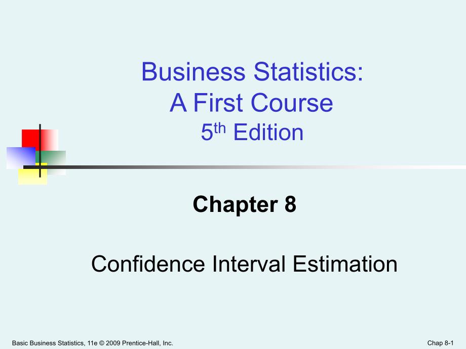 应用统计学英文课件BusinessStatisticsCh08ConfidenceIntervalEstima_第1页