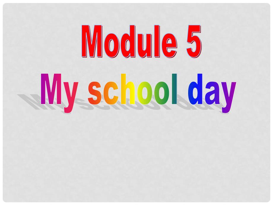 广东省佛山市中大附中三水实验中学七年级英语上册 Module 5 My school day Unit 2 We start work at nine o’clock.课件 （新版）外研版_第2页