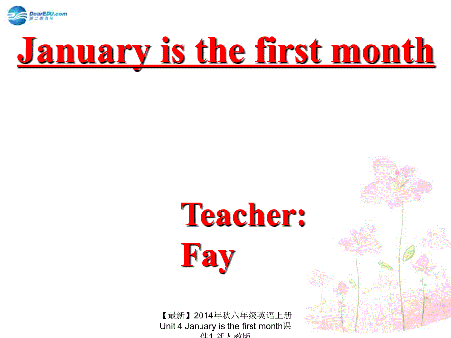 最新六年级英语上册Unit4Januaryisthefirstmonth课件1_第1页