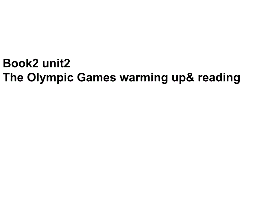 人教版高中英语课件：BOOK2unit2warming upreading_第1页