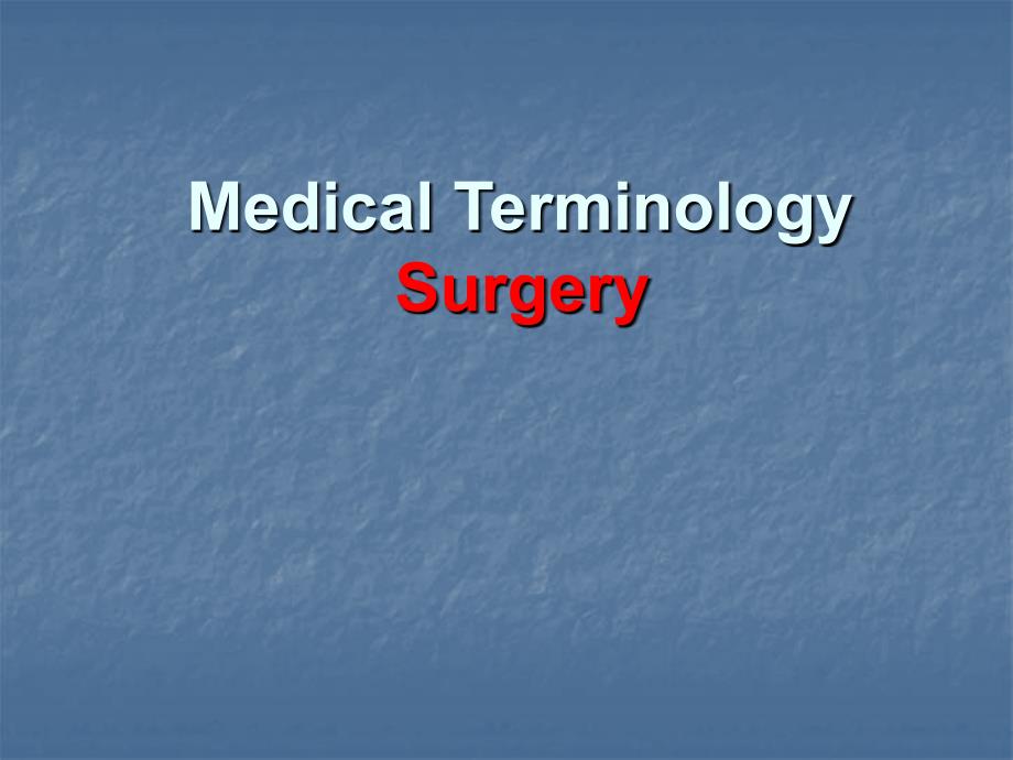 医学英语教学课件：Medical Terminology_第1页