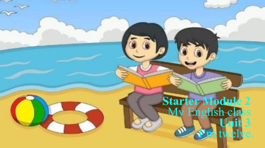 StarterModule2MyEnglishclassUnit3Imtwelve.32张_第1页