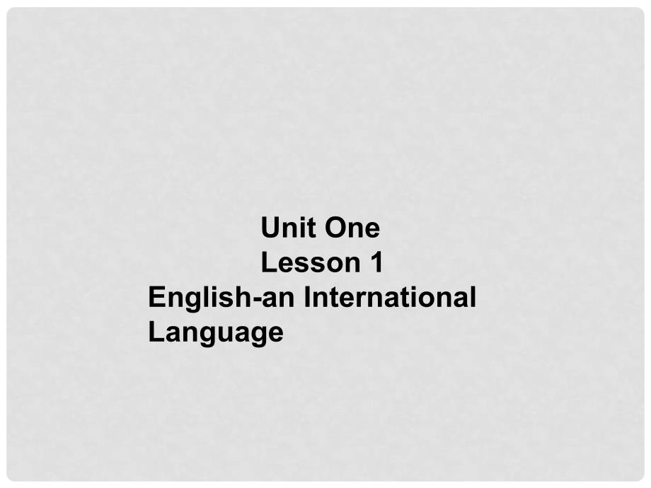 八年级英语下册 Unit 1 Lesson1 English an International Language 课件1 上海新世纪版_第1页