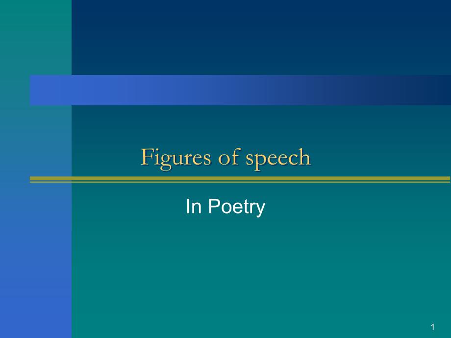 英语诗歌修辞手法简介Figuresofspeech课堂PPT_第1页