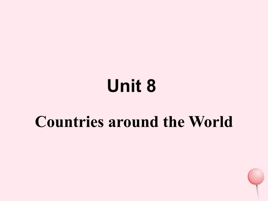 七年级英语上册Unit8CountriesaroundtheworldLesson46CanadaandtheUS教学课件新版冀教版_第1页