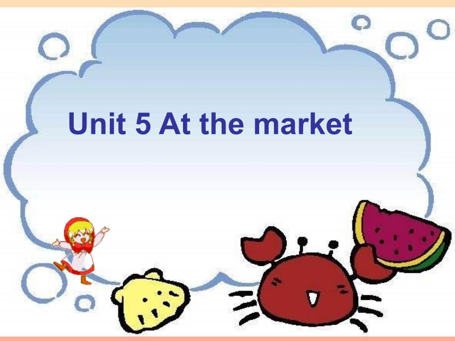 二年级英语上册 Unit 5 At the market课件 苏教牛津版.ppt_第1页