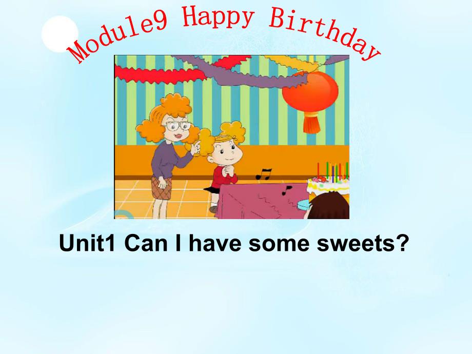 Module9HappyBirthday_第1页