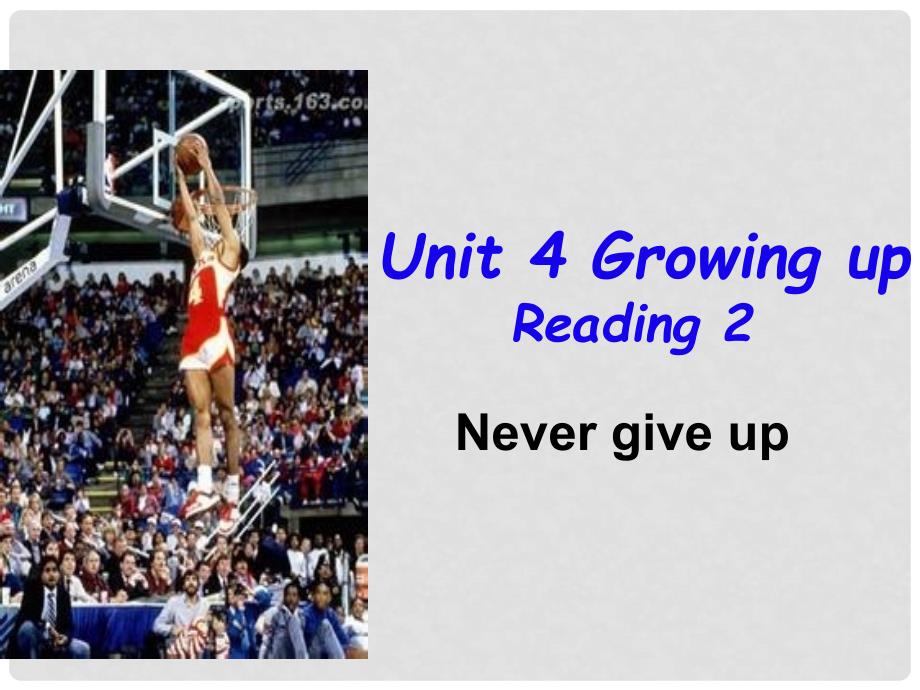 江苏省句容市天王中学九年级英语上册 Unit 4 Growing up Reading2课件 （新版）牛津版_第1页