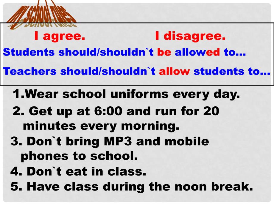 浙江省泰顺县罗阳二中九年级英语《Unit 3 Teenagers should be allowed to choose their own clothes》课件3 人教新目标版_第4页