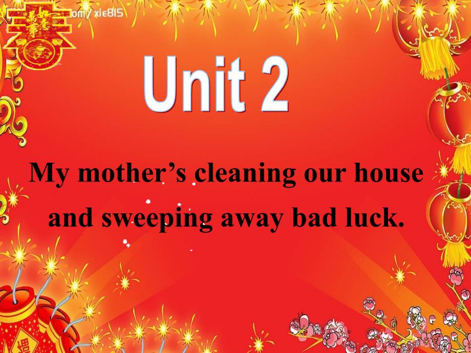 外研版初中英语七年级上册Module 10 Unit 2 My mother’s cleaning our house and sweeping away bad luck课件1_第3页