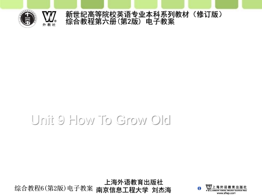 Unit 9 How to Grow Old_第1页