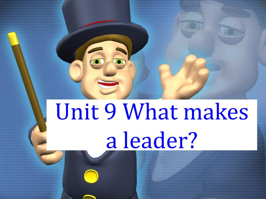 unit9Whatmakesaleader_第1页