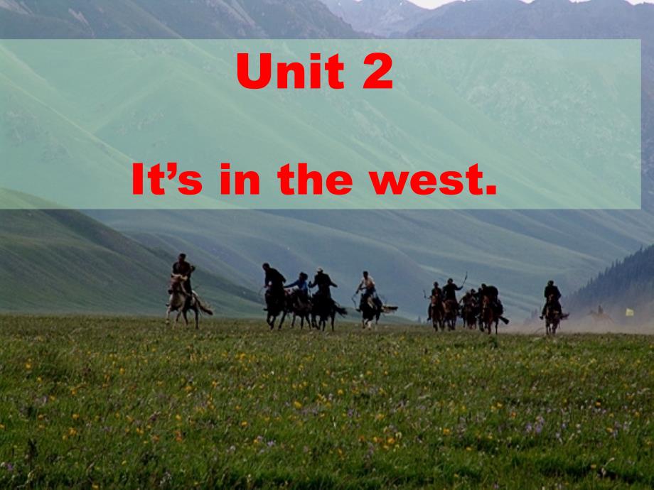 Unit2Itsinthewest.5_第1页