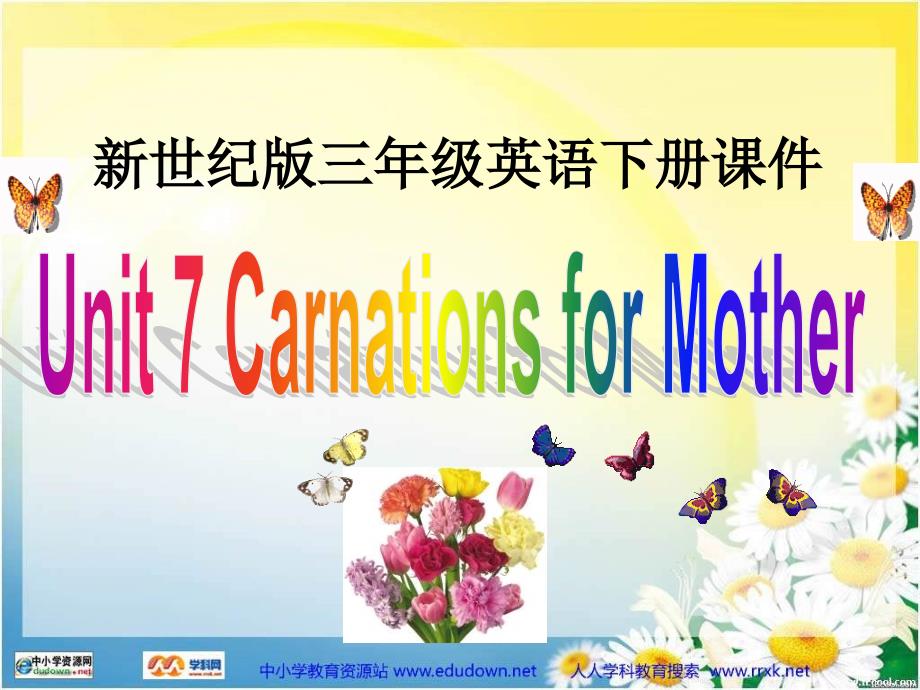 新世纪版英语三下Unit7 Carations for MotherPPT课件_第1页